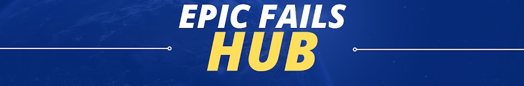 Epic Fails Hub