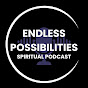 Endless Possibilities Podcast 