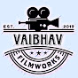 VAIBHAV FILMWORKS