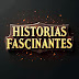 Historias Fascinantes