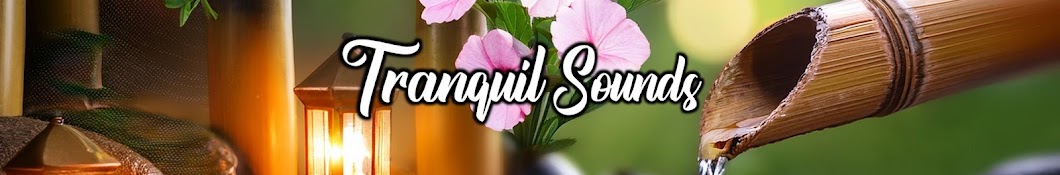 Tranquil Sounds