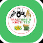 Tractors & Kheti Tec