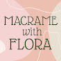 Macrame with Flora