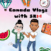 Canada Vlogs with SK 🇨🇦