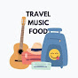 Travel Music Food