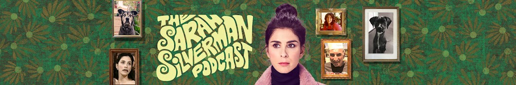 The Sarah Silverman Podcast Banner