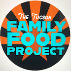 The Tucson Family Food Project