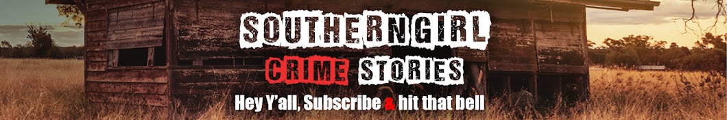 Southern Girl Crime Stories Banner