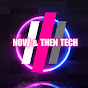 Now & Then Tech