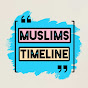 Muslims Timeline