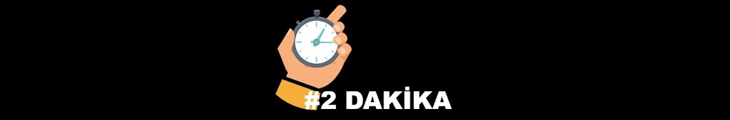 2 Dakika