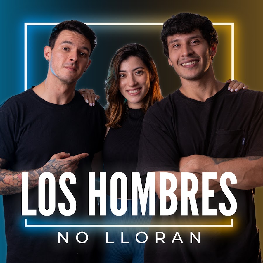 Los Hombres No Lloran podcast @loshombresnolloranpodcast