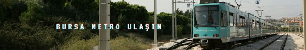 Bursa Metro Ulaşım