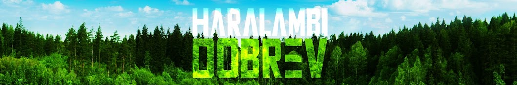 Haralambi Dobrev Banner