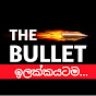 The Bullet