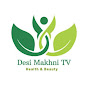 Desi Makhni TV