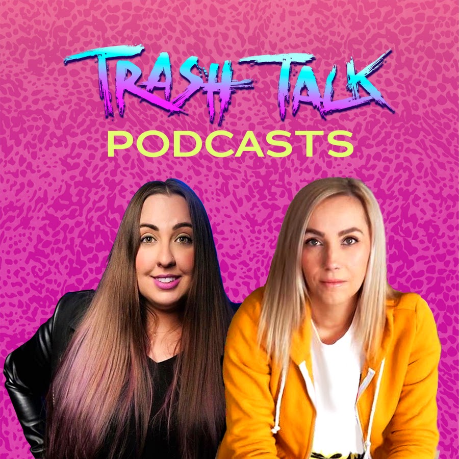 Trash Talk Podcasts