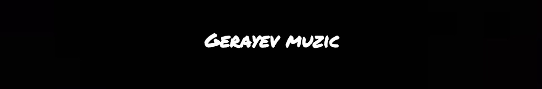 Gerayev muzic