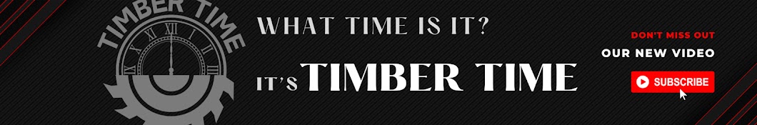 Timber Time