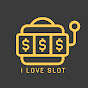 I LOVE SLOT. ILOVESLOT