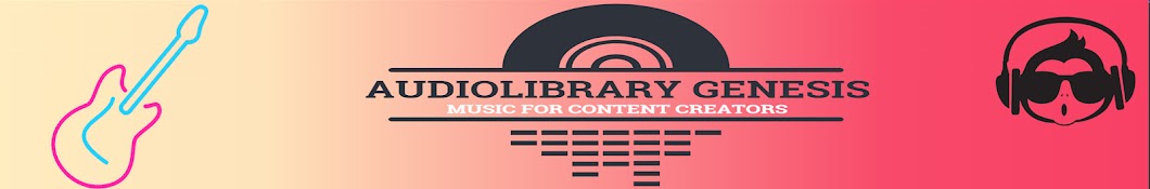 AudioLibrary Genesis - Music for Content Creators