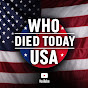 Who Died Today USA