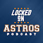 Locked On Astros