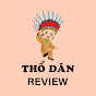 Thổ Dân Review