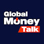 Global Money Talk