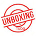 Unboxing de Tudo