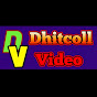 Dhitcoll Video
