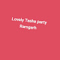 Lovely Tasha party Ramgarh 