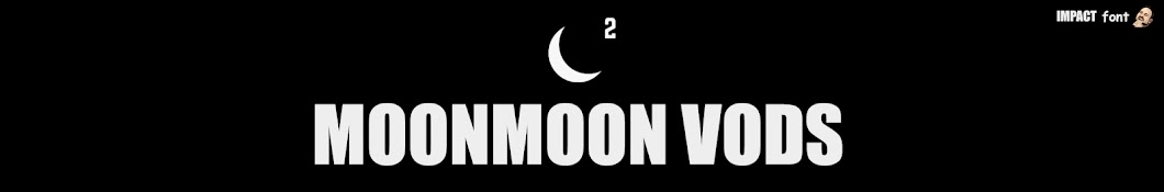 MOONMOON VODs Banner