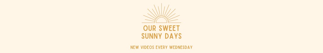 Our Sweet Sunny Days Banner