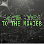 Gavin Goes To The Movies