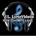 J.L. Lyric Videos