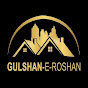 GULSHAN-E-ROSHAN OFFICIAL