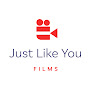 Just Like You Films
