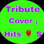 Tribute Cover , Hits 🌹 S