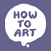 How to Art