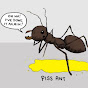 Piss Ants