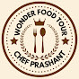 CHEF PRASHANT'S  WONDER FOOD TOUR