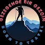 Gezegende Bir Gezgin (A traveller in The Planet)