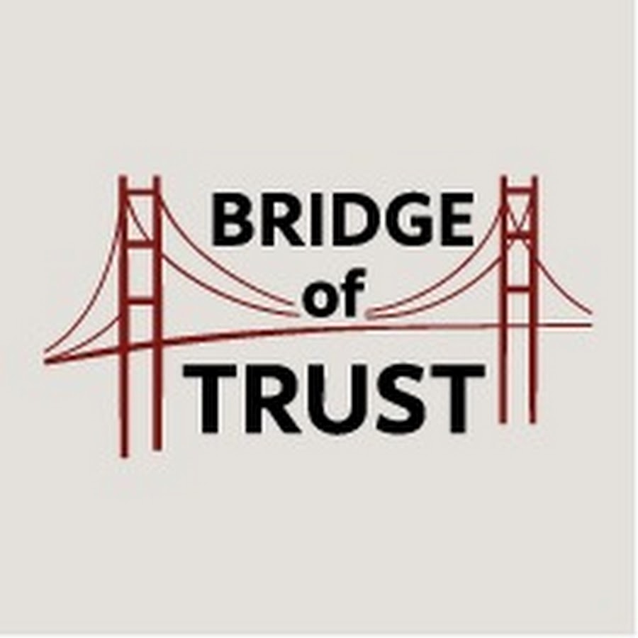 BRIDGE OF TRUST - YouTube BRIDGE OF TRUST
