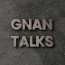 Gnan Talks