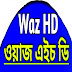 Waz HD ওয়াজ এইচডি