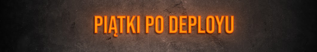 Piątki po deployu