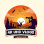 4K UHD Vlogs