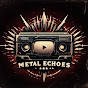 Metal Echoes 