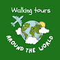 Walking Tours Around the World